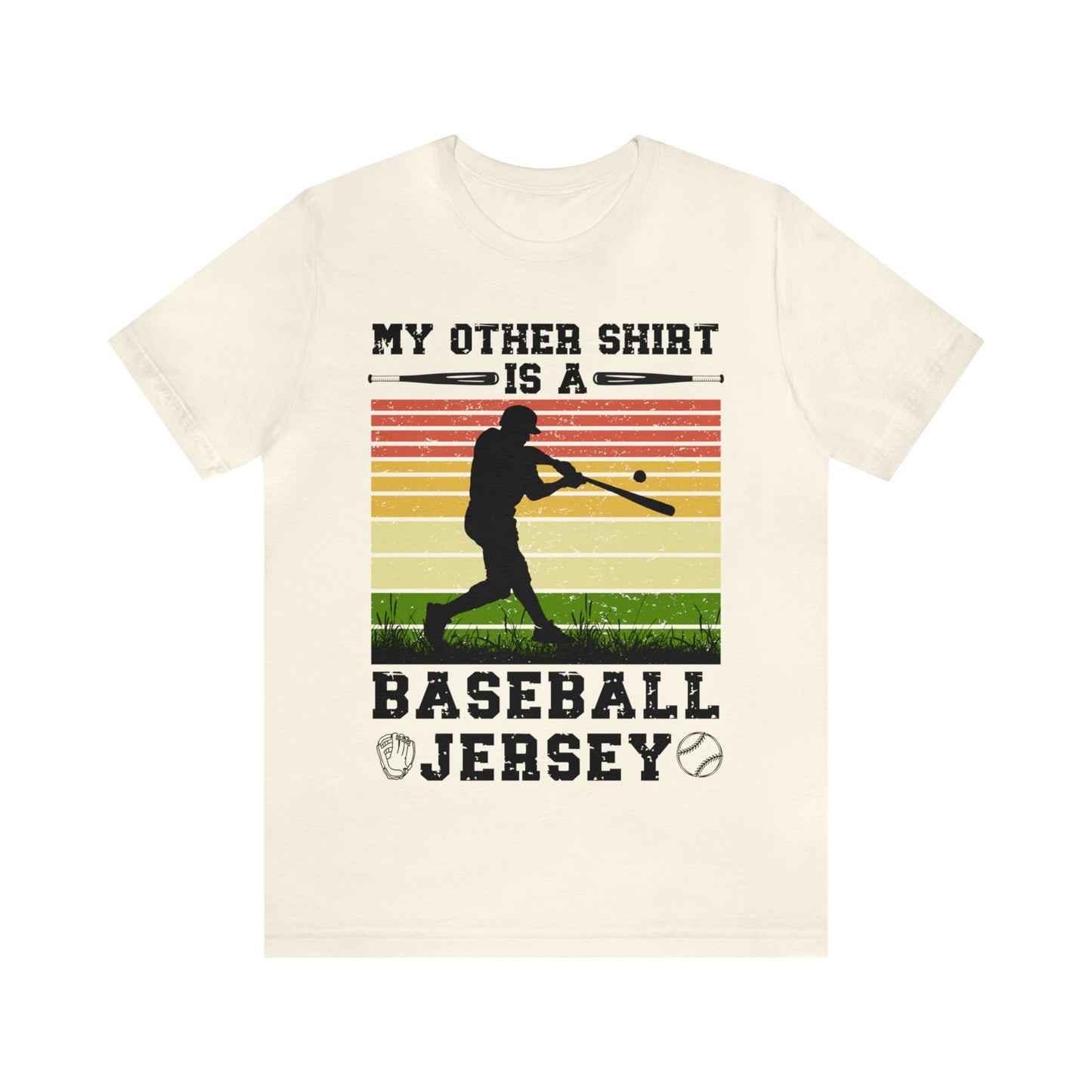 Unisex Baseball Shirt My Other Shirt Is A Baseball Jersey