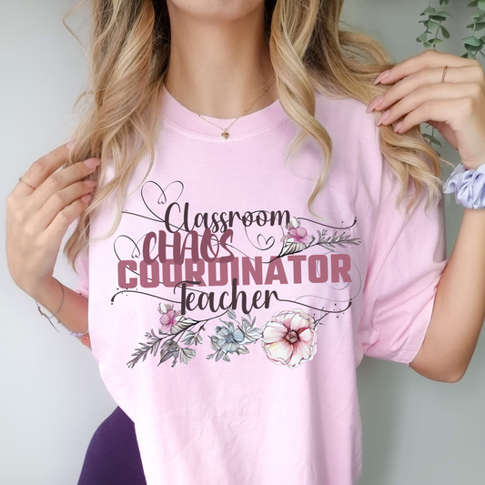 Classroom Chaos Coordinator Teachers Shirt