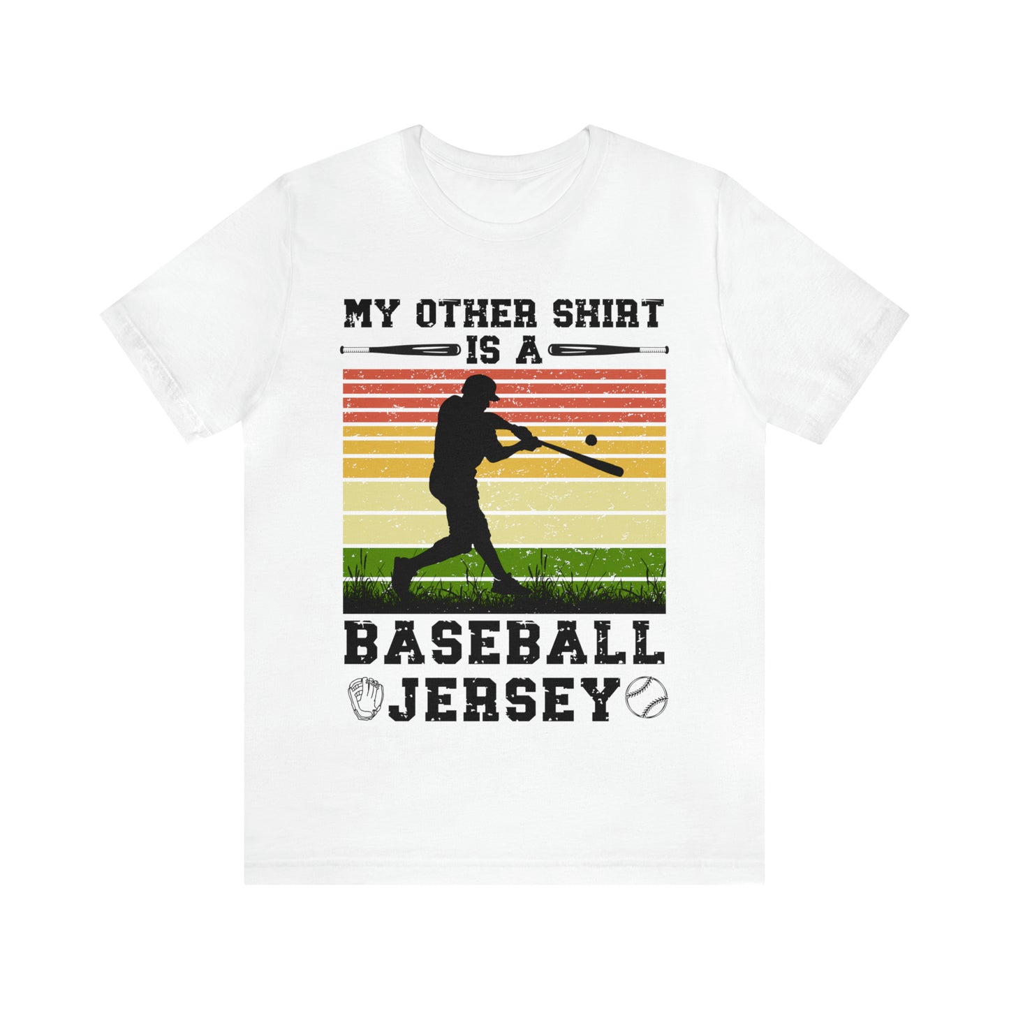 Unisex Baseball Shirt My Other Shirt Is A Baseball Jersey