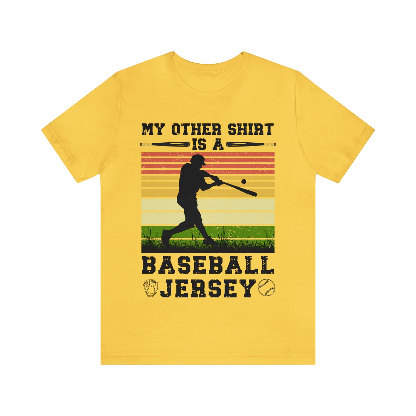Unisex Baseball Shirt My Other Shirt Is A Baseball Jersey