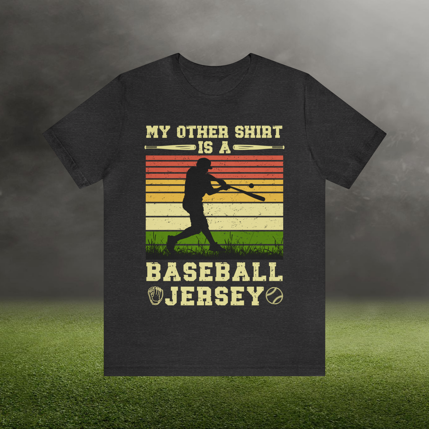 Funny Baseball Shirt My Other Shirt Is A Baseball Jersey