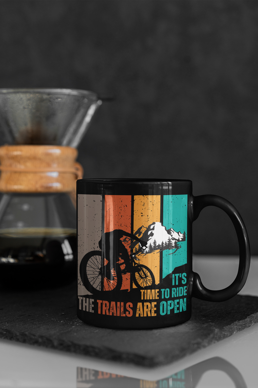 The Trails Are Open Mountain Bike Mug