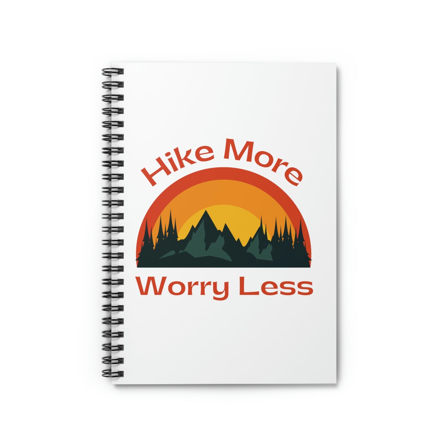 Hike More, Worry Less - Spiral Notebook - Ruled Line