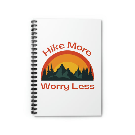 Hike More, Worry Less - Spiral Notebook - Ruled Line