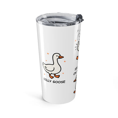 Silly Goose Got Too Silly 20oz Tumbler