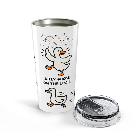 Silly Goose Got Too Silly 20oz Tumbler