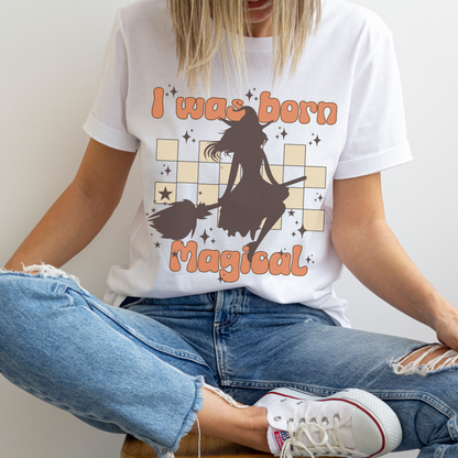 I Was Born Magical Funny Halloween Witch T-Shirt Shirt For Women