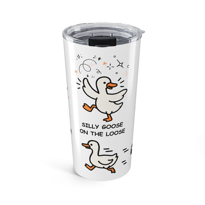 Silly Goose Got Too Silly 20oz Tumbler