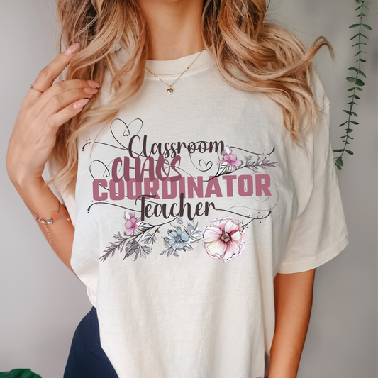 Floral Teacher TShirt Comfort Colors Shirt Gift For Her Funny Chaos Coordinator Back to School Shirt For Teachers New Teacher Gift