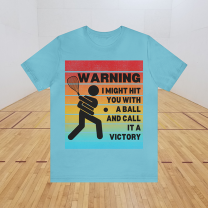 Racquetball Shirt Gift for Him Sport Shirt Gift for Her Racquetball Player Gift Funny Shirt Boyfriend Sport Gift Witty Shirt Gift for Dad