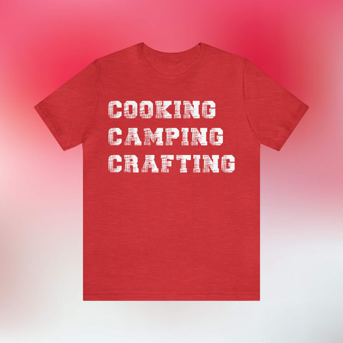 Camping Shirt Crafting Shirt Cooking Shirt Chef Gift Camper Gift Crafter Tee Unisex Cotton T Shirt Gift Ideas For Crafter Unique Camp Shirt