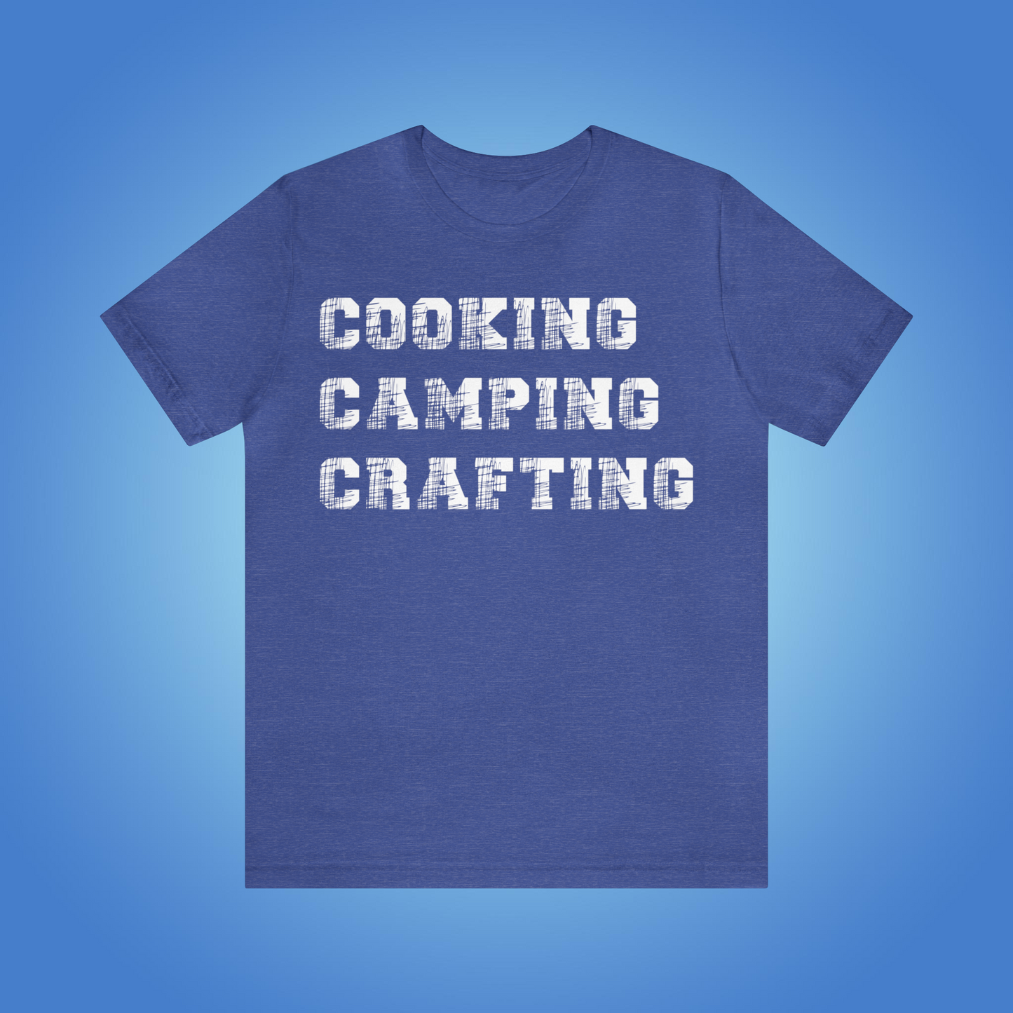 Camping Shirt Crafting Shirt Cooking Shirt Chef Gift Camper Gift Crafter Tee Unisex Cotton T Shirt Gift Ideas For Crafter Unique Camp Shirt